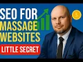 Massage SEO 2025 The Strategy Big Companies Don t Want You to Know