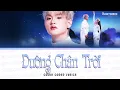 Lagu ĐƯỜNG CHÂN TRỜI - buitruonglinh trở về với sở trường Ballad (Color Coded Lyrics) | ANH TRAI SAY HI