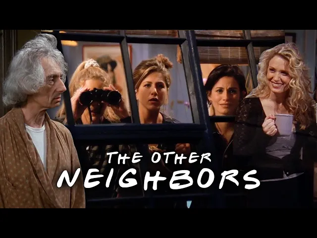 Video: The Ones with the Neighbors | Friends