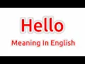 Hello Meaning Hello Meaning In English Meaning Of Hello What Is The Meaning Of Hello