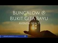 Download Lagu Beautiful Bukit Gita Bayu Bungalow, Seri Kembangan by AveNew Realty