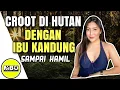 Lagu Cerita Romantis ❤ | BERMAIN DI HUTAN DENGAN IBU KANDUNG SENDIRI | Cerita Dewasa | Kisah nyata
