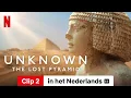 Unknown The Lost Pyramid Clip 2 ondertiteld Trailer in het Nederlands Netflix