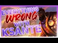 Everything Wrong With K sante League of Legends