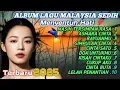 Download Lagu ALBUM LAGU MALAYSIA SEDIH 😭 Menyentuh Hati 💔 Masih tersimpan rasa 🎶 cocok didengar saat perjalanan