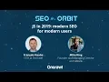 JS in 2019 modern SEO for modern users