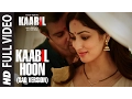 Download Lagu Kaabil Hoon - Sad Version (Full Video) |  Kaabil | Hrithik Roshan, Yami Gautam | Jubin Nautiyal