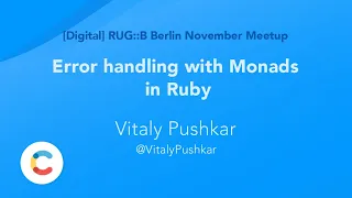 Error handling with Monads in Ruby - Vitaly Pushkar