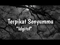 Download Lagu Terpikat Senyummu - Idgitaf [Lyrics]