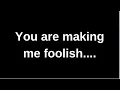 Download Lagu You are making me foolish... love quotes  love messages love letter heartfelt messages