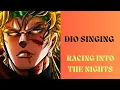 Download Lagu DIO SINGING RACING INTO THE NIGHTS/ YOURU NI KAKERU