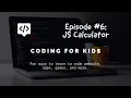 Coding for Kids JS Calculator with JavaScript HTML CSS in Hindi