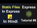 Express JS Tutorial - Static Files Render Static Files In Express JS Tutorial In Hindi