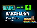 Download Lagu BARCELONA Ona Sutra KARAOKE Nada PRIA