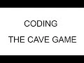 Coding The Cave Game in java