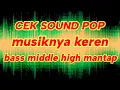 Lagu CEK SOUND POP DENGAN IRINGAN MUSIK@ARMUSELECTONE