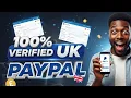HOW TO CREATE A VERIFIED UK PAYPAL ACCOUNT UNLIMITED STEP BY STEP TUTORIAL
