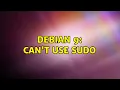 Unix Linux Debian 9 can t use sudo 4 Solutions