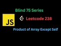 Leetcode Product of Array Except Self Using JavaScript