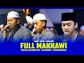 Download Lagu FULL MAKKAWI - MEDLEY SHOLLU ALA NURILLADI - YA IMAMARRUS - ASHUBAHUBADA | SYUBBANUL MUSLIMIN