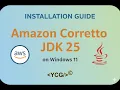 Install Amazon Corretto 25 in 2 Minutes Windows 11 Tutorial