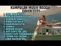 Lagu CINTA TAK DIRESTUI‼️REGGAE COVER SKA TERBARU 2025 