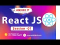 React JS Session - 01 Ashok IT