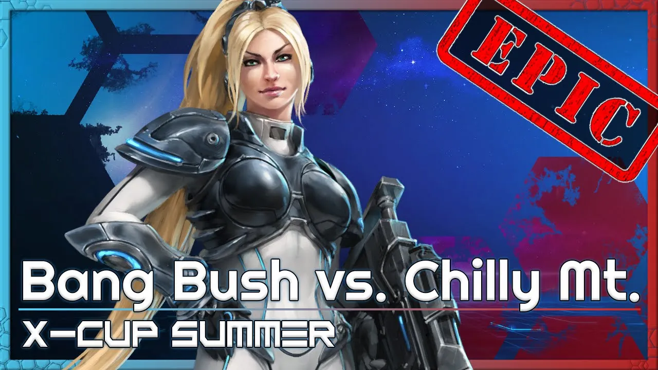 Chilly Mt vs. Bang Bush - X-Cup Summer - Heroes of the Storm 2022