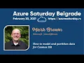 Mark Brown How to model and partition data for Cosmos DB