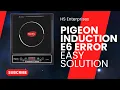 Pigeon induction E6 error code how to repair pigeon induction cooktop