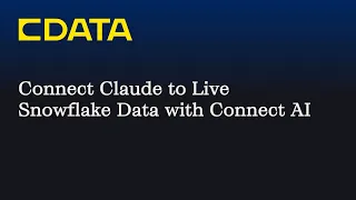 Connect Claude to Live Snowflake Data CData Connect AI MCP Server