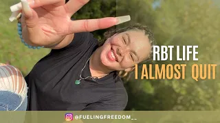 I ALMOST QUIT My First Few Months as an RBT