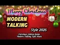 Lagu Modern Talking Style 2026 / Christmas Edition Remix – Radiant Euro Disco Winter Festival Celebration