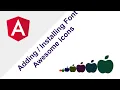 Adding Installing Font Awesome icons in Angular