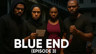 blue end episode 3 the trouble full video 2025 trending movies