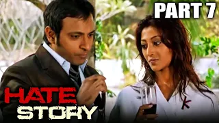 hate story 2012 part 7 l bollywood full hindi movie paoli dam nikhil dwivedi gulshan devaiya