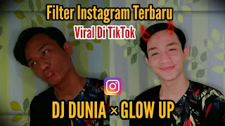 Download FILTER INSTAGRAM TERBARU DJ DUNIA X GLOW UP YANG VIRAL DI TIKTOK MP3