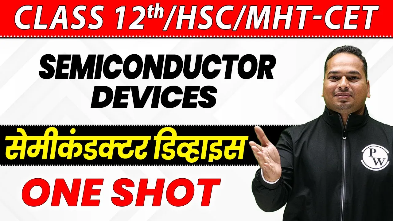12th Science | Semiconductor Devices in 1 Shot | HSC | MHT-CET