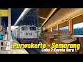 Download Lagu PURWOKERTO - SEMARANG COBAIN 2 KERETA BARU ! KA Argo Muria New Generation \u0026 KA Cakrabuana