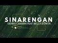 Download Lagu SINARENGAN - DENNY CAKNAN FEAT BELLA BONITA    LIRIK DAN TERJEMAHAN