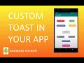 Android Tutorial Create Custom Toast in 7 Minutes