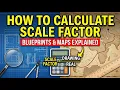 How to Calculate Scale Factor Blueprints and Maps Explained