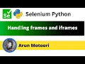 Handling iframes and frames in Selenium Python Selenium Python