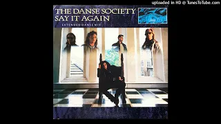 the danse society say it again extended danse mix