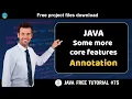 Java tutorial Some more core features - Annotation Java course for beginners