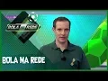 Lagu Bola na Rede (15/10/18) | Completo