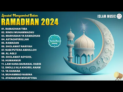 Download MP3 Lagu Ramadhan 2024 | Lagu Religi Spesial Ramadhan Menemani Waktu Ngabuburit - Ramadhan Tiba