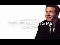 They're Hanging Me Tonight Lyrics