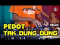 Download Lagu Viral tiktok DJ PEDOT TAK DUNGDUNG ASELOLE PAK SONY