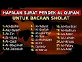 Surat Pendek Merdu untuk Sholat – Murottal Hafalan yang Menenangkan Hati